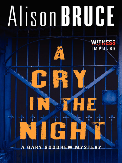 Title details for A Cry in the Night by Alison Bruce - Available